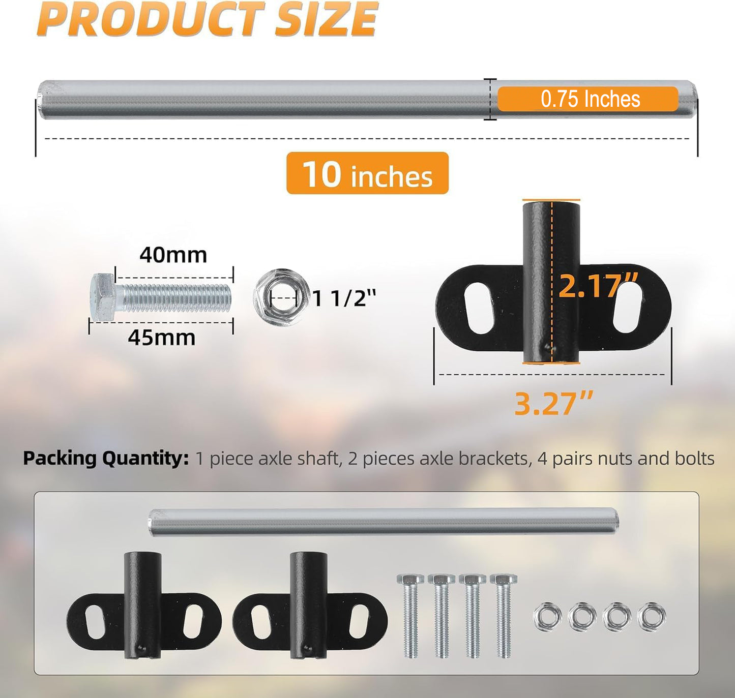 3/4 Axle Kit, 10" x .75" Wheelbarrow Axle and 2.1” x 3.3” Brackets
