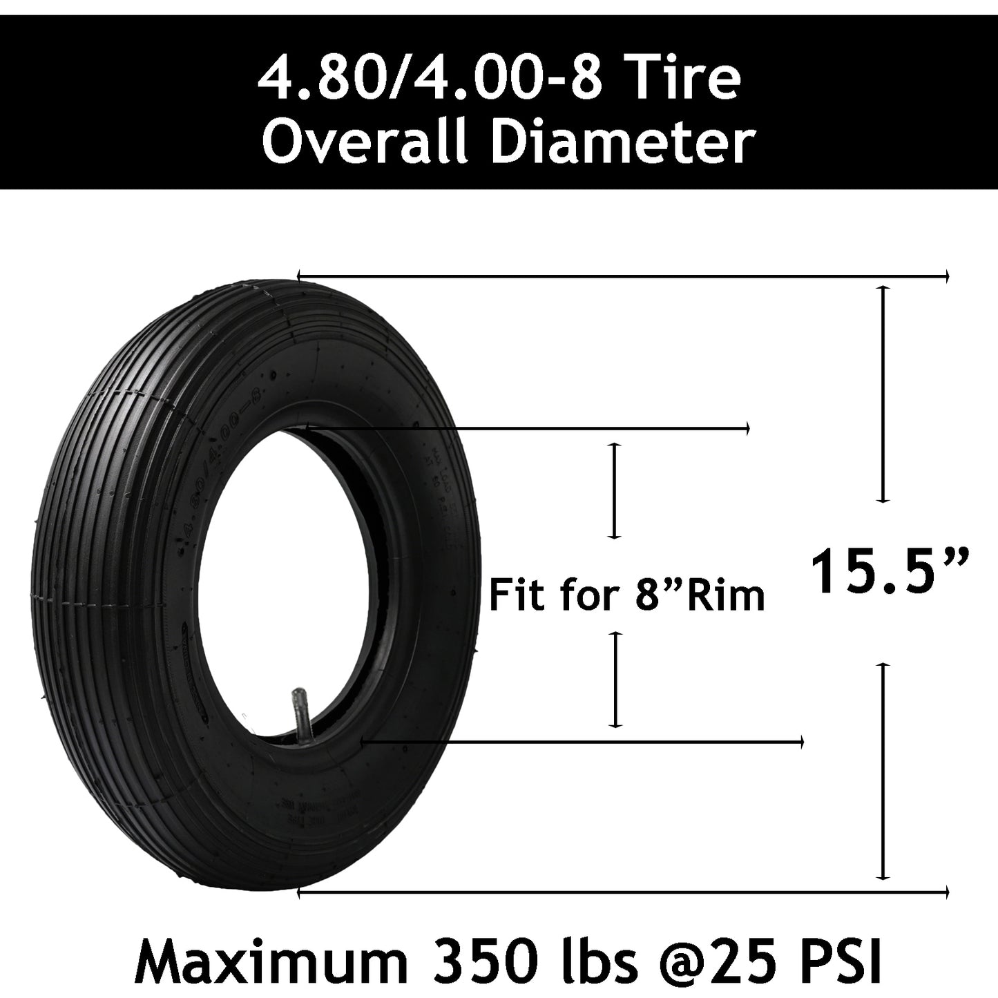 4.80/4.00-8 Tire and Tube, TR-13 Valve Stem, 550 lbs Capacity 4.80-8 Tire Fits 15.5" for Wheelbarrows/Hand Trucks/Lawn Mowers/Dollies/rolley/Garden Carts, 2PR